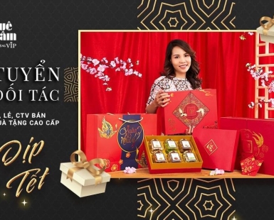 Tuyển đối tác bán  quà tặng cao cấp dịp Tết 2023